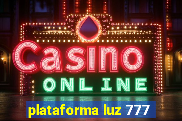plataforma luz 777
